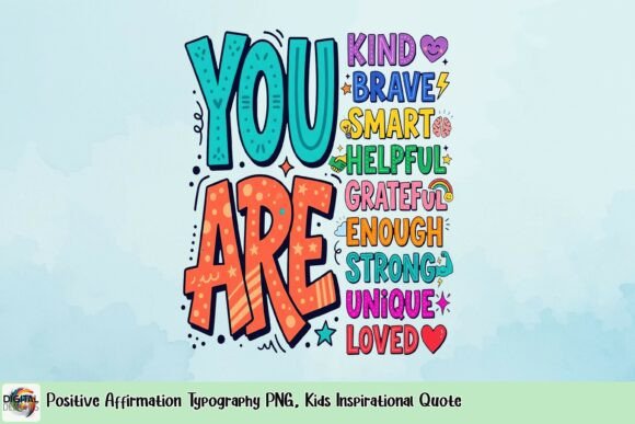Download Positive Affirmation Typography PNG, Kids Inspirational Quote - Kid Collection