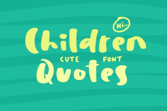 Download Children Quotes - Premium Bundle